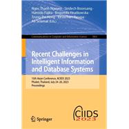 Recent Challenges in Intelligent Information and Database Systems