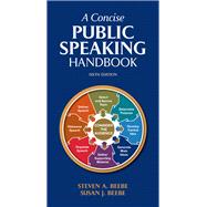 Concise Public Speaking Handbook, A [Rental Edition]