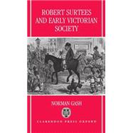 Robert Surtees and Early Victorian Society