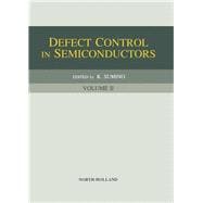 Defect Control in Semiconductors : Proceedings of the International Conference, Yokohama, Japan, 17-22 Sept., 1989