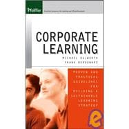 Corporate Learning Proven and Practical Guidelines for Building a Sustainable Learning Strategy