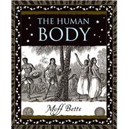 The Human Body A Basic Guide to the Way You Fit Together