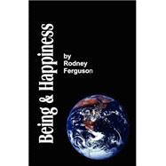 Being and Happiness: The Aesthetic / Metaphysical Solution to the Problem of Life for the Skeptical