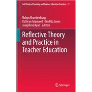 Reflective Theory and Practice in Teacher Education