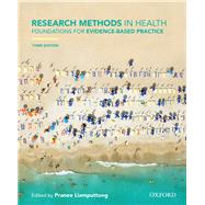 Research Methods in Health Foundations for Evidence-based Practice