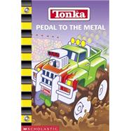 Tonka: Pedal to the Metal