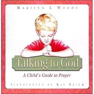 Talking to God: A Child's Guide to Prayer