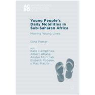 Young People’s Daily Mobilities in Sub-saharan Africa
