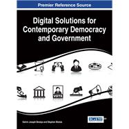 Digital Solutions for Contemporary Democracy and Government