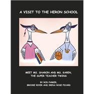A Visit to the Heron School