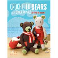 Crocheted Bears and Other Animals