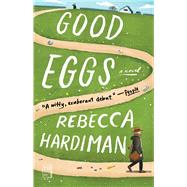 Good Eggs A Novel