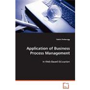 Application of Business Process Management,9783639044300