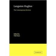 Langston Hughes: The Contemporary Reviews