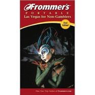 Frommer's<sup>®</sup> Portable Las Vegas for Non-Gamblers, 1st Edition,9780764524301