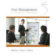 Cost Management: A Strategic Emphasis, 5th Edition