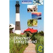 Discover Long Island : Exploring the Great Places from Sea to Sound