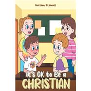 It's OK to Be a Christian