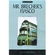 Mr. Brecher's Fiasco