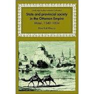 State and Provincial Society in the Ottoman Empire: Mosul, 1540â€“1834