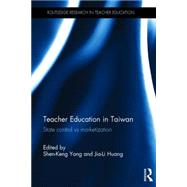 Teacher Education in Taiwan: State control vs marketization