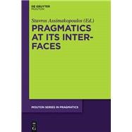 Pragmatics at Its Interfaces