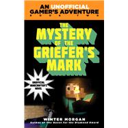 The Mystery of the Griefer's Mark