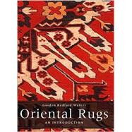 Oriental Rugs : An Introduction