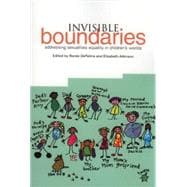 Invisible Boundaries: Addressing Sexualities Equality in Children's Worlds