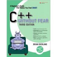 C++ Without Fear A Beginner's Guide That Makes You Feel Smart