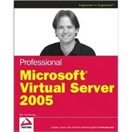 Professional Microsoft<sup>®</sup> Virtual Server 2005