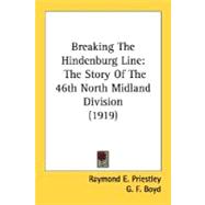 Breaking the Hindenburg Line : The Story of the 46th North Midland Division (1919)