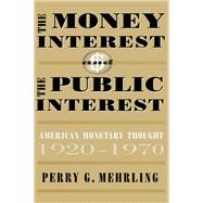 The Money Interest and the Public Interest