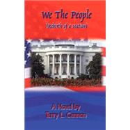 We the People : Rebirth of a Nation