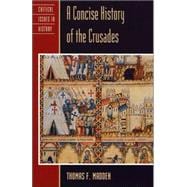 A Concise History of the Crusades