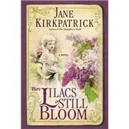 Where Lilacs Still Bloom A Novel