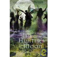 The Chronicles of Faerie: The Hunter's Moon