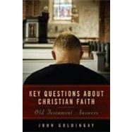 Key Questions About Christian Faith