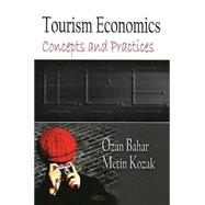 Tourism Economics : Concepts and Practices