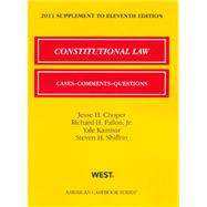 Choper, Fallon, Kamisar and Shiffrin's Constitutional Law, Cases, Comments and Questions, 11th, 2011 Supplement