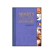 Mosby's Medical, Nursing, & Allied Health Dictionary