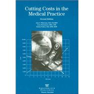 Cutting Costs in the Medical Practice