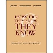 How Do They Know They Know? Evaluating Adult Learning