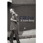 Freddy: A Love Story