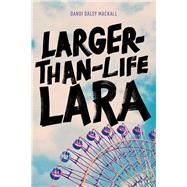 Larger-than-life Lara