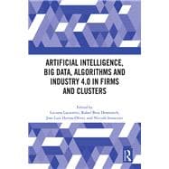 Artificial Intelligence, Big Data, Algorithms and Industry 4.0 in Firms and Clusters