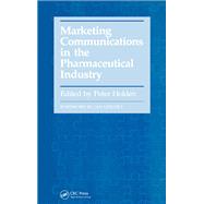 Marketing Communications in the Pharmaceutical Industry