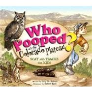 Who Pooped on the Colorado Plateau?