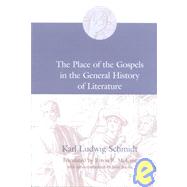 The Place of the Gospels in the General History of Literature