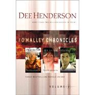 O'Malley Chronicles : The Protector; The Healer; The Rescuer